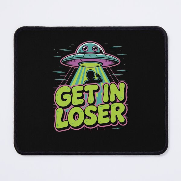 Item preview, Get In Loser designed and sold by Mateusz Majcherek.