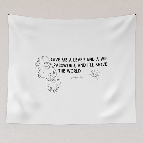 Item preview, Give Me a Lever and a WiFi Password – Funny Archimedes Quote designed and sold by Wizard-shop1.