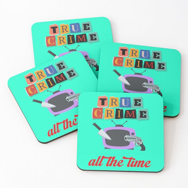 Item preview, True crime all the time, cool saying designed and sold by Mauswohn.