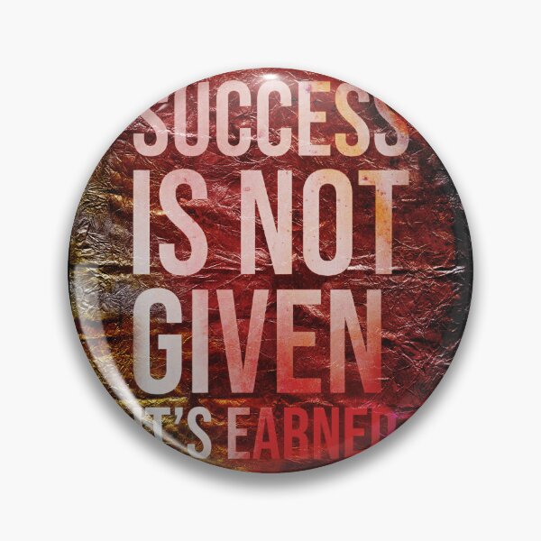 Item preview, Success Is Earned Not Given designed and sold by NickDedidis.