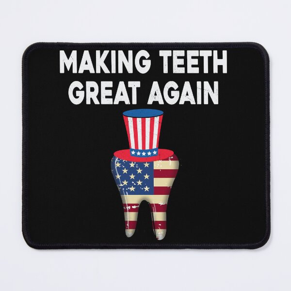 Item preview, Making Teeth Great Again 4th Of July American Flag Dentist designed and sold by ZANNIX.