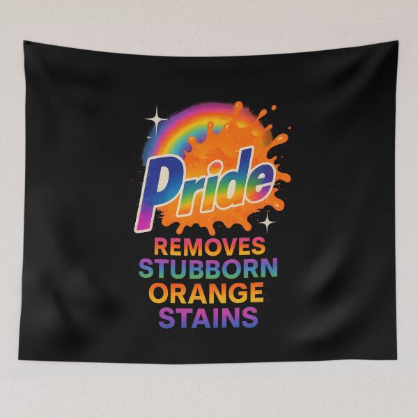 Item preview, Pride Removes Stubborn Orange Stains designed and sold by Bad Unicorn.