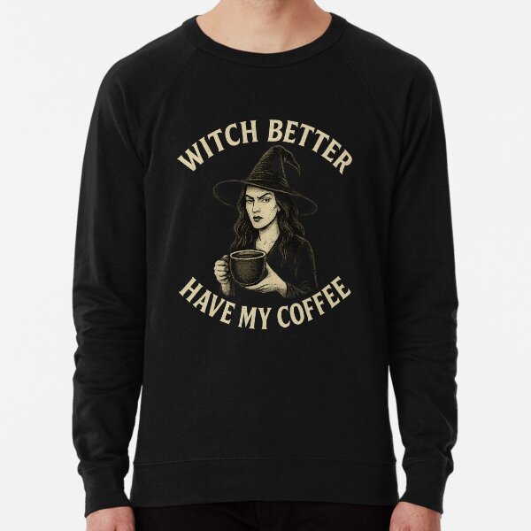 Item preview, Witch Better Have My Coffee designed and sold by CreepyCo.