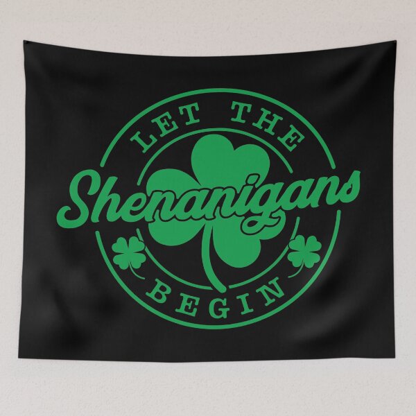 Item preview, Let The Shenanigans Begin | Happy St Patrick's Day designed and sold by GPODdesign.