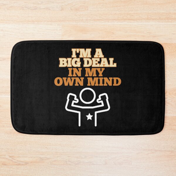 Item preview, I'M A BIG DEAL IN MY OWN MIND. designed and sold by rebuZZ-Apparels-The Minimalistic Buzz.