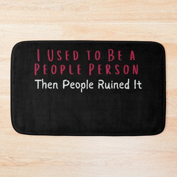 Item preview, I Used to Be a People Person – Anti-Social Humor for the Fed-Up designed and sold by iamdisruptive.