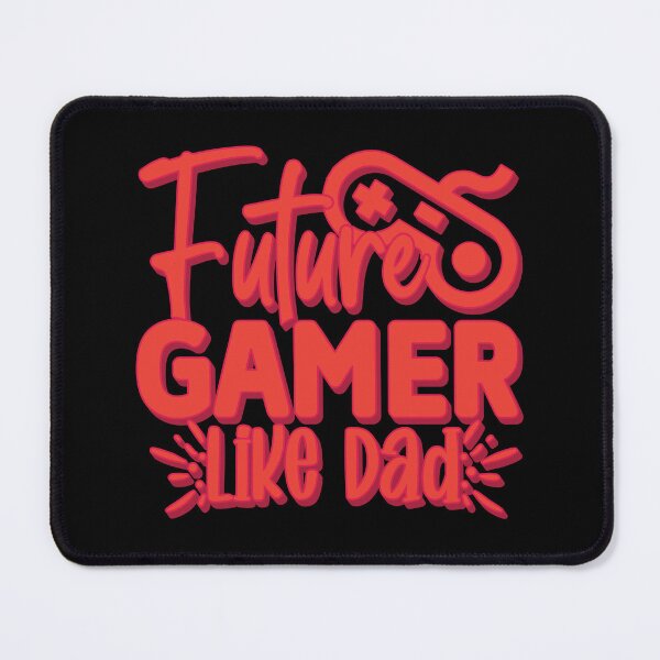 Item preview, Future gamer like dad designed and sold by Scaryzz.
