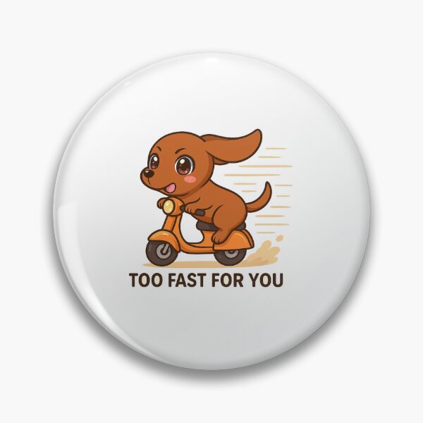 Item preview, Too Fast For You - Cute Kawaii Dog on Scooter designed and sold by Asbiell.