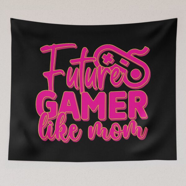 Item preview, Future gamer like mom designed and sold by Scaryzz.