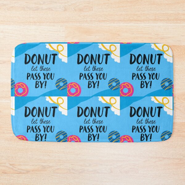 Item preview, Playful "Donut Pass You By" Graphic designed and sold by ART ATTACK ZONE.