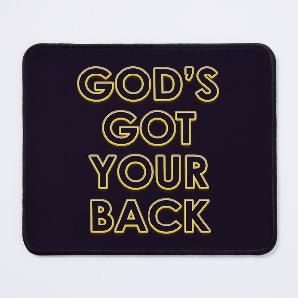 Item preview, God's Got Your Back designed and sold by WiseUp.