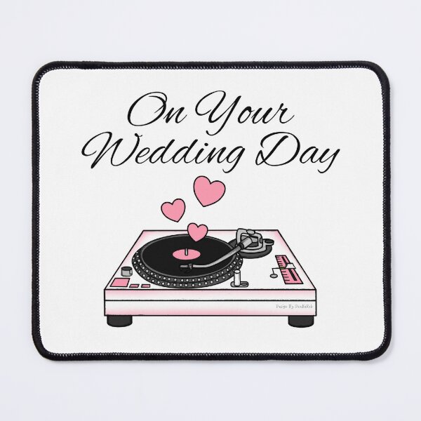 Item preview, On Your Wedding Day, DJ Music Lover Musician designed and sold by doodlerob.