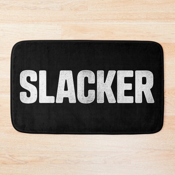 Item preview, SLACKER | Ironic Generation X Design designed and sold by Altered Pixels.