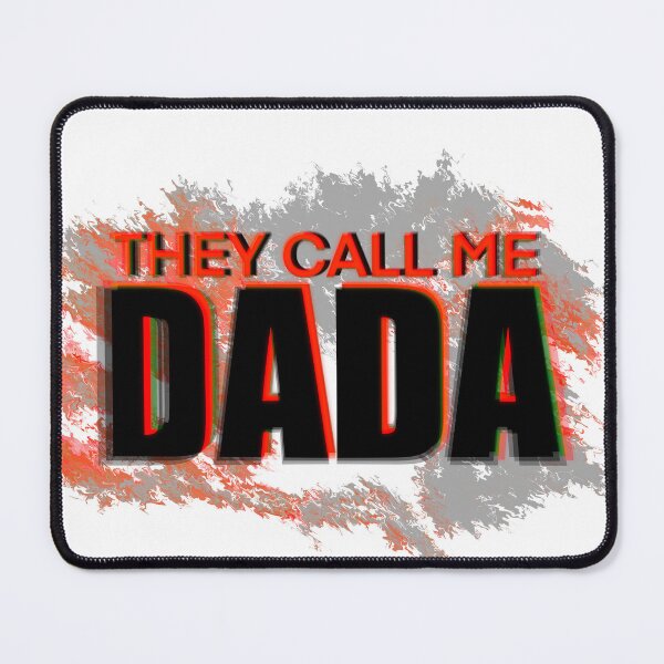 Item preview, They call me Dada designed and sold by Kallmekuhh.