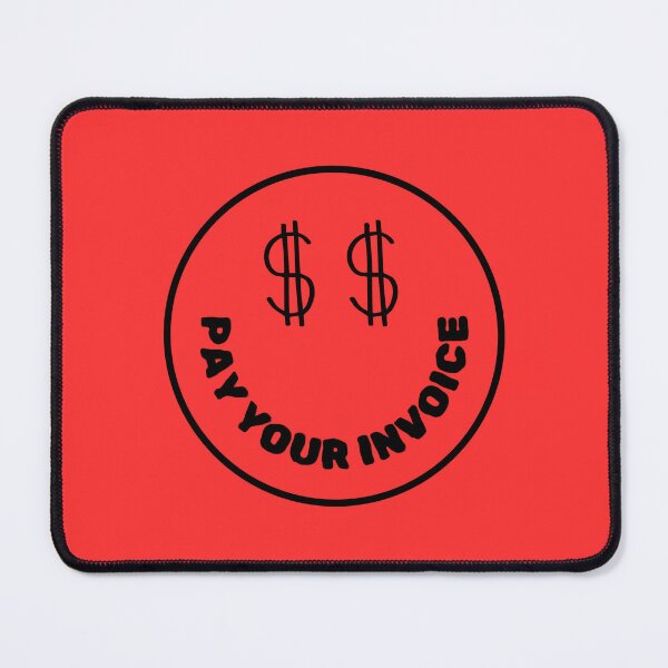 Item preview, Pay Your Invoice designed and sold by Wordsmith-Wear.
