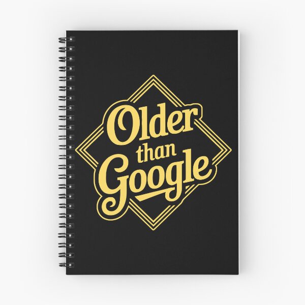 Item preview, Older Than Google designed and sold by Angry Swan Designs.