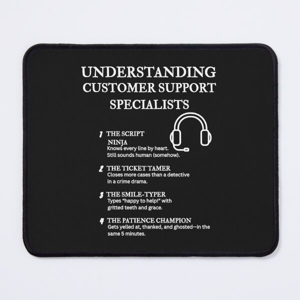 Item preview, Understanding Customer Support Specialists – Funny Help Desk Definitions – Black designed and sold by PsyFlow35.