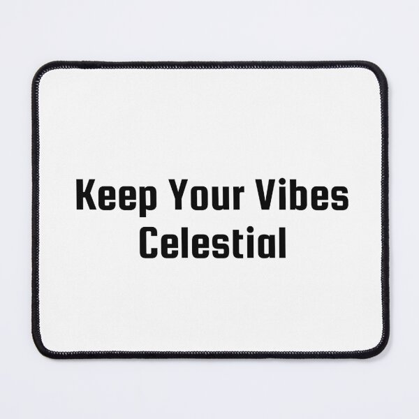 Item preview, Keep Your Vibes Celestial designed and sold by Ninjacatoff.