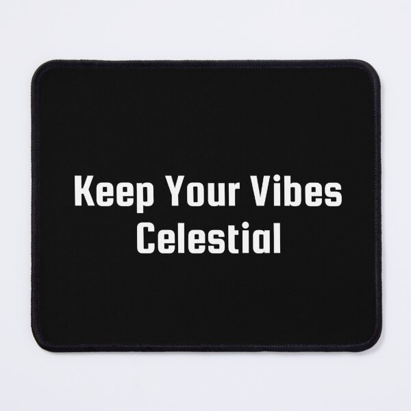 Item preview, Keep Your Vibes Celestial designed and sold by Ninjacatoff.