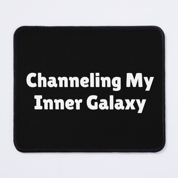 Item preview, Channeling My Inner Galaxy designed and sold by Ninjacatoff.