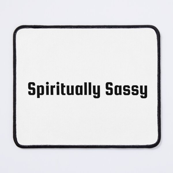 Item preview, Spiritually Sassy designed and sold by Ninjacatoff.