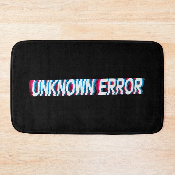 Item preview, Unknown Error designed and sold by mr-k-store.