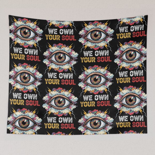 Item preview, We Own Your Soul - Psychedelic Eye of Control designed and sold by Zakshop3.