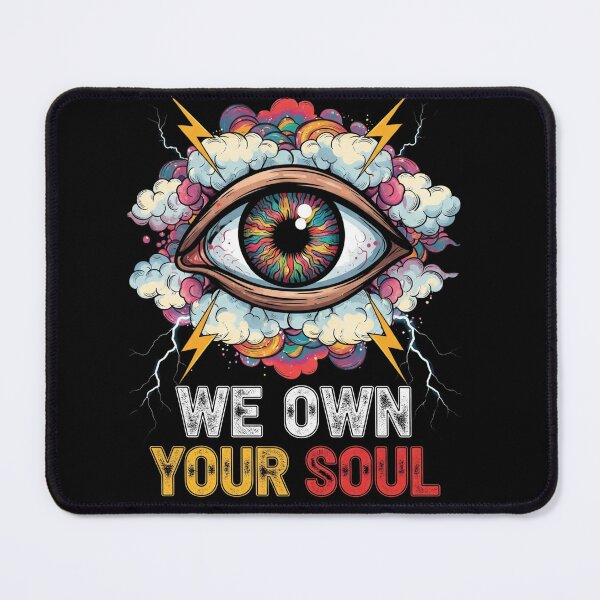 Item preview, We Own Your Soul - Psychedelic Eye of Control designed and sold by Zakshop3.