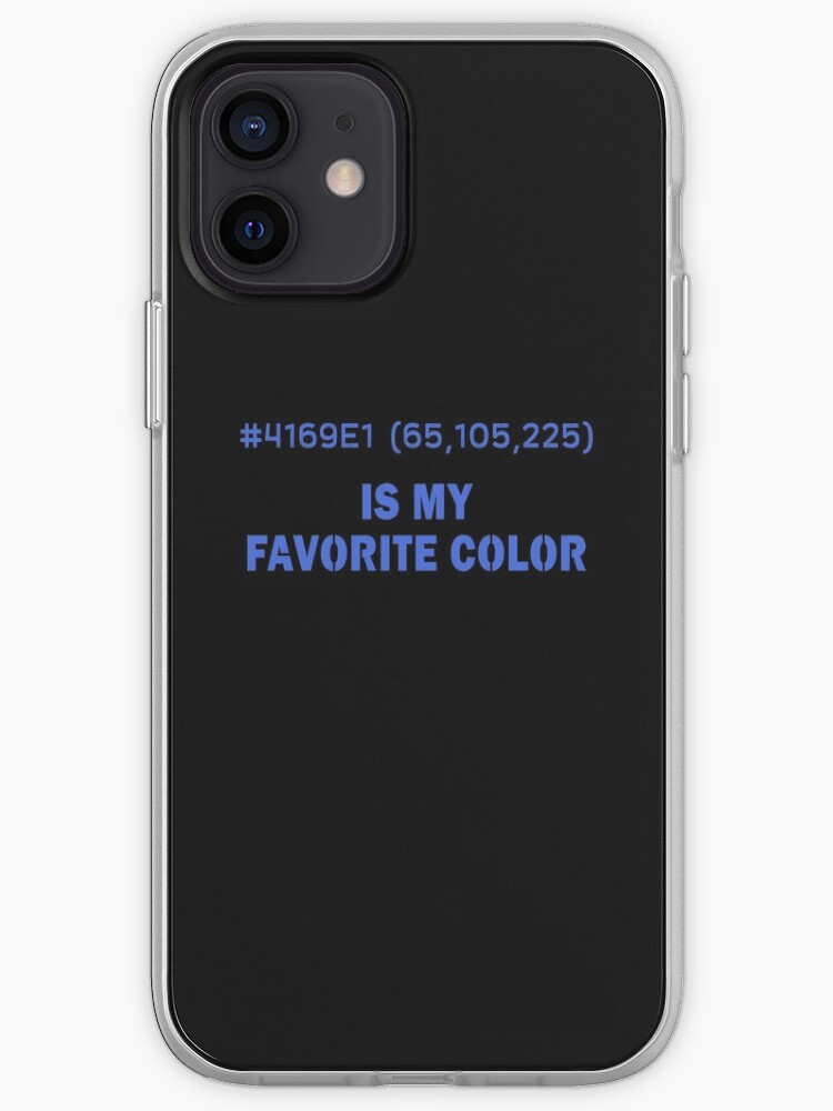 Blue Is My Favorite Color Hex Code Rgb Programmierer Grafiker Designer Nerd Funny Iphone Case Cover By Basti09 Redbubble