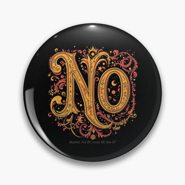 Item preview, No – Hamlet’s Most Powerful Line designed and sold by Sunscape-Art.