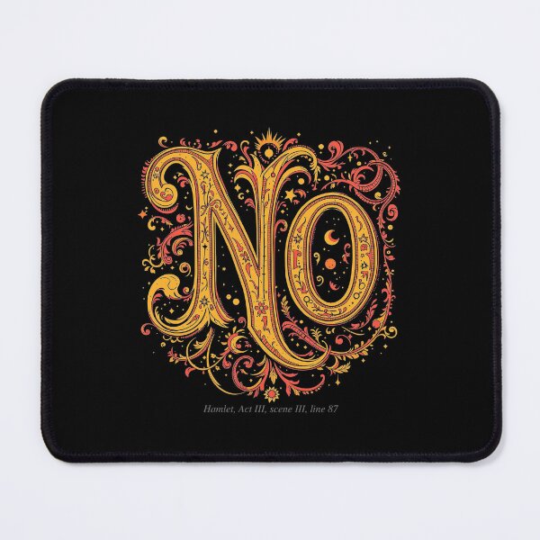 Item preview, No – Hamlet’s Most Powerful Line designed and sold by Sunscape-Art.