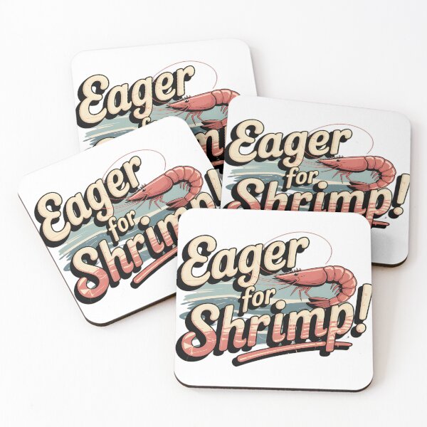 Item preview, Eagar for Shrimp! designed and sold by Stuart Wallace's Extremely Specific & Nice Things.