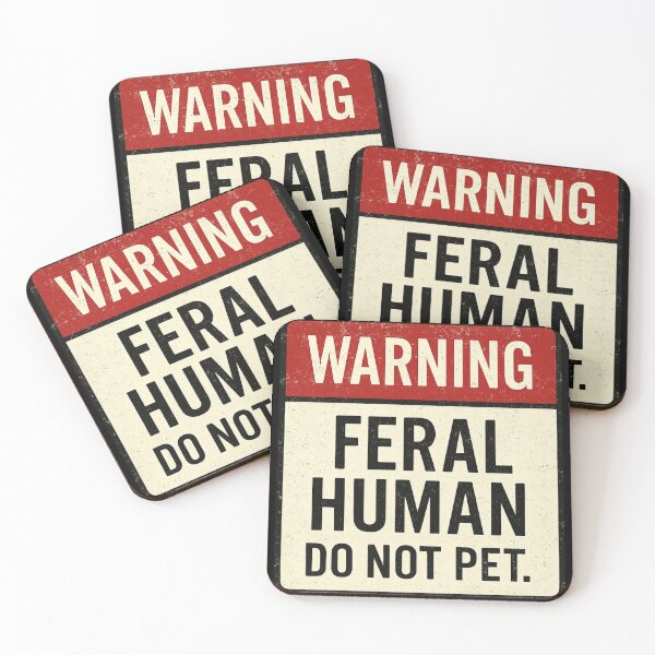 Item preview, Feral Human – Do Not Pet Warning Sign (Distressed Style) designed and sold by TrashCultSupply.