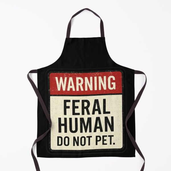 Item preview, Feral Human – Do Not Pet Warning Sign (Distressed Style) designed and sold by TrashCultSupply.