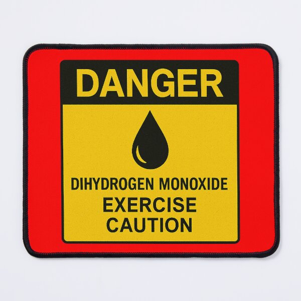Item preview, Dihydrogen Monoxide Exercise Caution Humorous Sign designed and sold by zzz888.