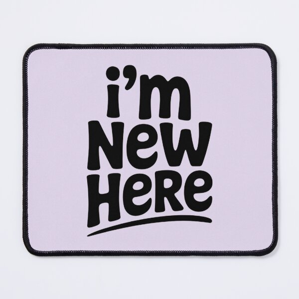 Item preview, I'm New Here designed and sold by Stuart Wallace's Extremely Specific & Nice Things.