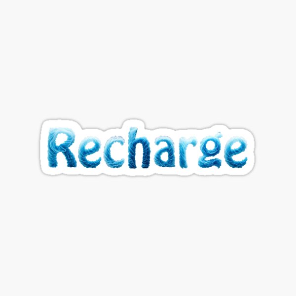 Recharge your fluids Sticker