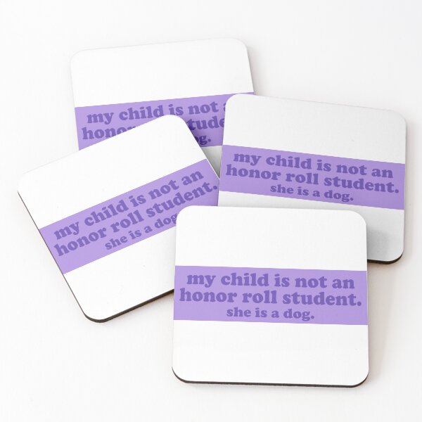 Item preview, my child is not an honor roll student he is a dog funny bumper designed and sold by Jaxym.