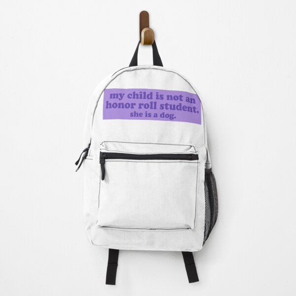Item preview, my child is not an honor roll student he is a dog funny bumper designed and sold by Jaxym.