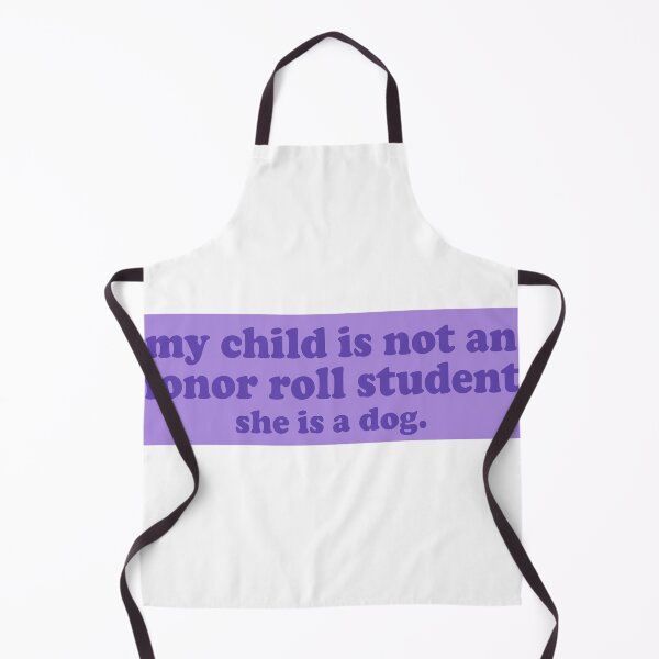Item preview, my child is not an honor roll student he is a dog funny bumper designed and sold by Jaxym.