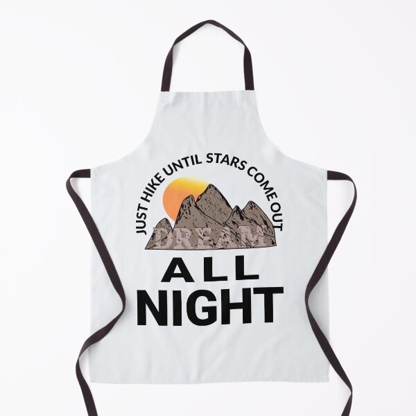 Item preview, Hike All Day, Dream All Night! designed and sold by DNC1134.