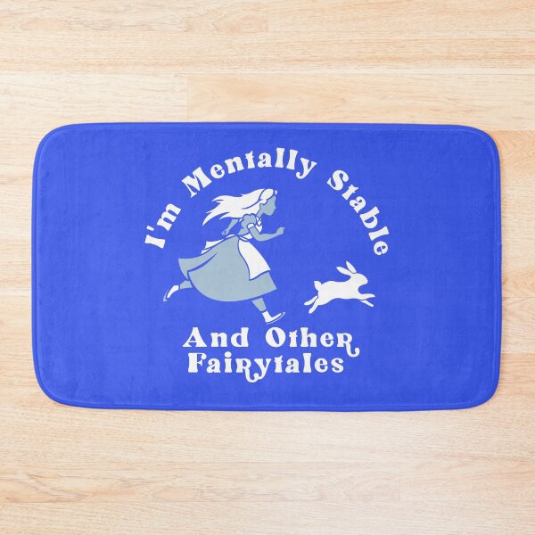 Item preview, I'm mentally stable and other fairytales designed and sold by remerasnerdas.