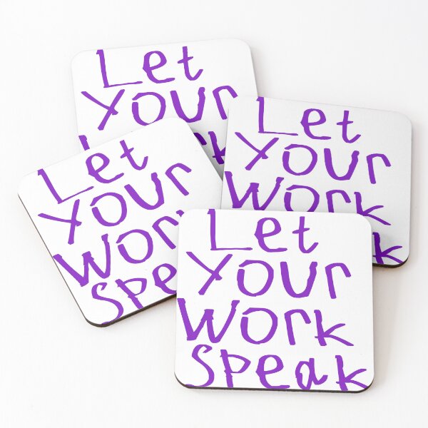 Item preview, Let Your Work Speak designed and sold by kinpirks.