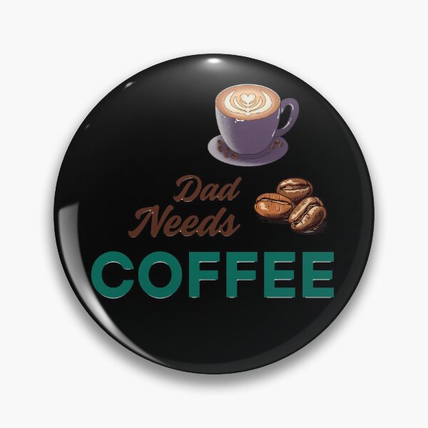 Item preview, Dad Needs Coffee – Funny Caffeine Quote for Exhausted Dads designed and sold by VEYA STORE.