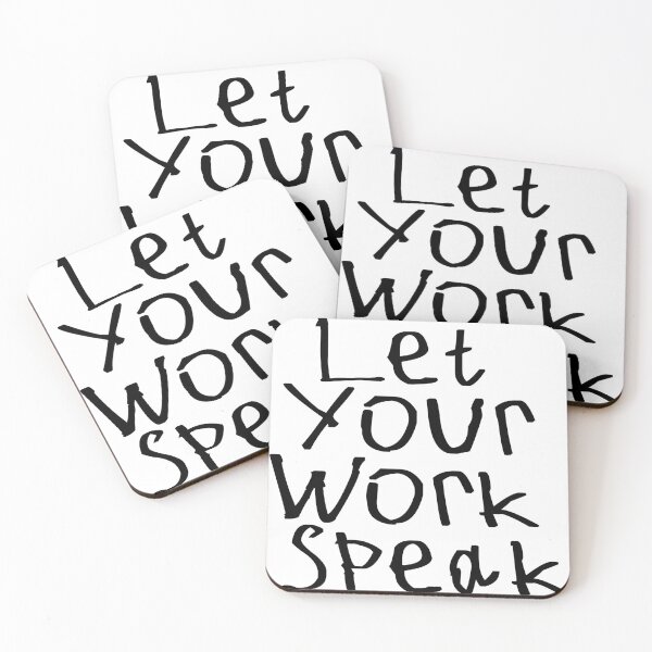 Item preview, Let Your Work Speak designed and sold by kinpirks.