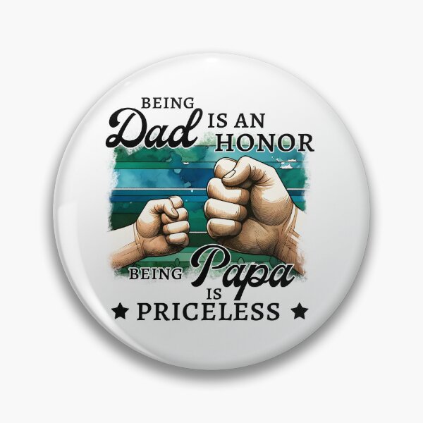 Item preview, Being Dad Honor, Being Papa Priceless designed and sold by UNIGRAPHIX.