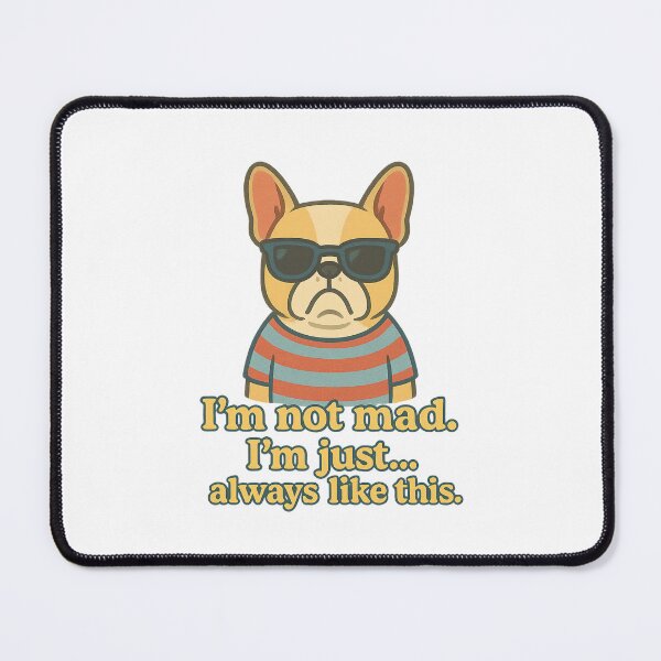 Item preview, Grumpy French Bulldog - I’m Not Mad Quote designed and sold by 奇0904.