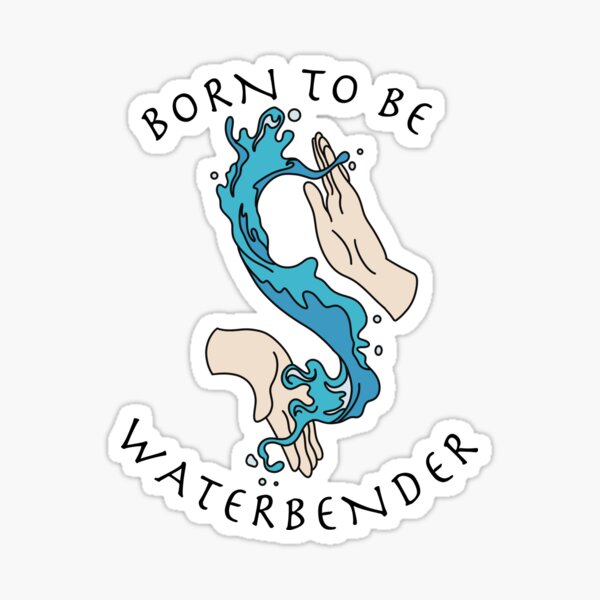 Item preview, Born to be a waterbender designed and sold by CheylaDesigns.