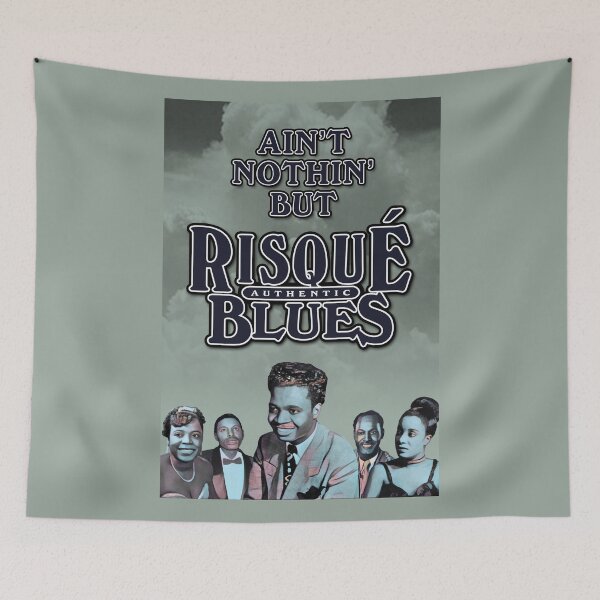 Item preview, Ain't Nothin' But Risqué Blues designed and sold by TIGERDAVER.