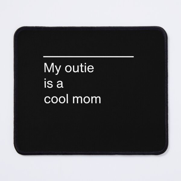 Item preview, My outie is a cool mom designed and sold by Pepe-And-Gas.
